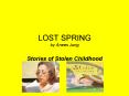 LOST SPRING by Anees Jung PowerPoint PPT Presentation