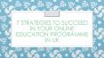 7 Strategies to Succeed in Your Online Education Programme in UK PowerPoint PPT Presentation