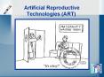 Artificial Reproductive Technologies (ART) PowerPoint PPT Presentation