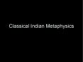 Classical Indian Metaphysics PowerPoint PPT Presentation