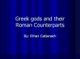 Greek gods and their Roman Counterparts PowerPoint PPT Presentation