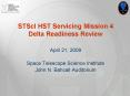 STScI HST Servicing Mission 4 Delta Readiness Review PowerPoint PPT Presentation