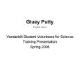 Gluey Putty PowerPoint PPT Presentation