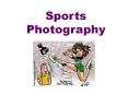 Sports Photography PowerPoint PPT Presentation
