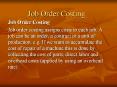 Job Order Costing PowerPoint PPT Presentation