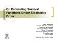On Estimating Survival Functions Under Stochastic Order PowerPoint PPT Presentation
