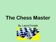 The Chess Master