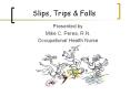 Slips, Trips PowerPoint PPT Presentation