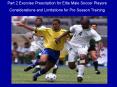 Part 2 Exercise Prescription for Elite Male Soccer Players PowerPoint PPT Presentation