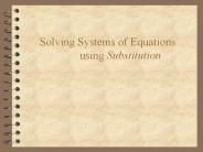 Solving Systems of Equations     using Substitution