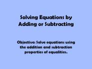 Solving Equations by Adding or Subtracting