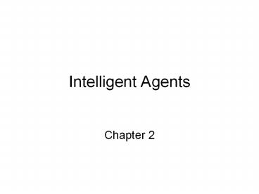 Intelligent Agents