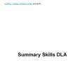 Summary Skills DLA PowerPoint PPT Presentation