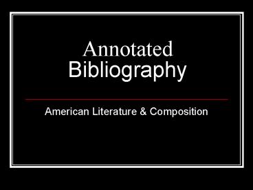 Annotated Bibliography