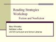 Reading Strategies Workshop Fiction and Nonfiction PowerPoint PPT Presentation