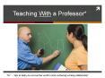 Teaching With a Professor* PowerPoint PPT Presentation