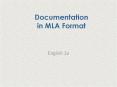 Documentation in MLA Format PowerPoint PPT Presentation