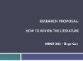 RESEARCH PROPOSAL: How To review the literature PowerPoint PPT Presentation