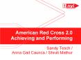 American Red Cross 2.0 Achieving and Performing PowerPoint PPT Presentation