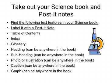 Take out your Science book and Post-It notes