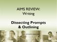 AIMS REVIEW: Writing Dissecting Prompts PowerPoint PPT Presentation