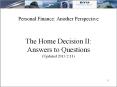 The Home Decision II: Answers to Questions (Updated 2013/2/11) PowerPoint PPT Presentation