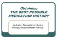 Obtaining THE BEST POSSIBLE MEDICATION HISTORY PowerPoint PPT Presentation