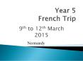 Year 5 French Trip PowerPoint PPT Presentation