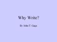 Why Write? PowerPoint PPT Presentation
