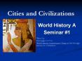 Cities and Civilizations PowerPoint PPT Presentation