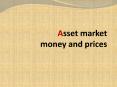 Asset market money and prices PowerPoint PPT Presentation