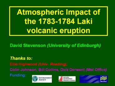 Atmospheric Impact of the 1783-1784 Laki volcanic eruption