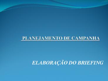 PLANEJAMENTO DE CAMPANHA