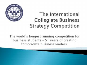 The International Collegiate Business Strategy Competition