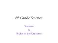 8th Grade Science PowerPoint PPT Presentation