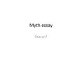 Myth essay PowerPoint PPT Presentation