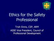 Ethics for the Safety Professional
