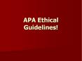 APA Ethical Guidelines! PowerPoint PPT Presentation