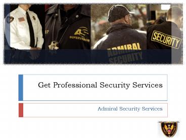 Professional Security Services - Admiral Security Services