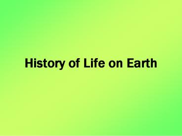 History of Life on Earth