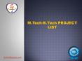 B Tech, M Tech Projects List PowerPoint PPT Presentation