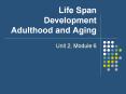 Life Span Development Adulthood and Aging PowerPoint PPT Presentation