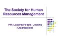 The Society for Human Resources Management PowerPoint PPT Presentation