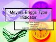 Meyers-Briggs Type Indicator PowerPoint PPT Presentation