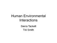 Human Environmental Interactions
