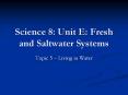 Science 8: Unit E: Fresh and Saltwater Systems PowerPoint PPT Presentation
