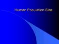 Human Population Size PowerPoint PPT Presentation