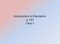 Introduction to Population p. 317 Class 3 PowerPoint PPT Presentation