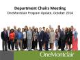 Department Chairs Meeting OneMontclair Program Update, October 2014 PowerPoint PPT Presentation