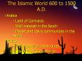 The Islamic World 600 to 1500 A.D. PowerPoint PPT Presentation